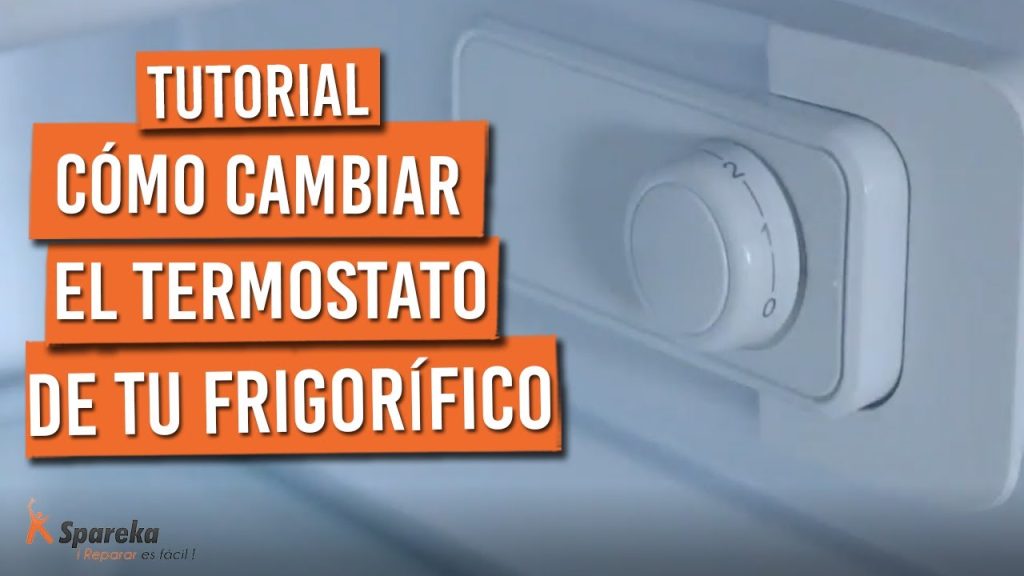 Cómo cambiar el termostato del frigorífico